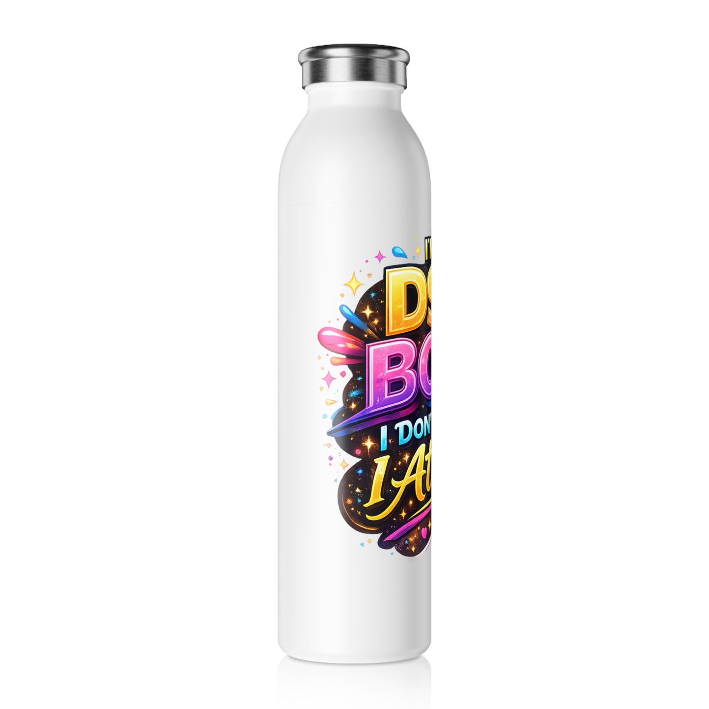 Slim Water Bottle — "I’m a DSL Boss, I Don’t Chase I Attract" Colorful Motivational Bottle
