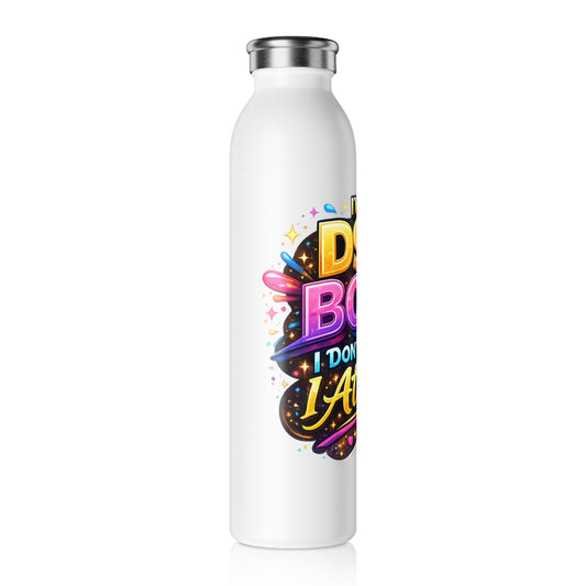 Slim Water Bottle — "I’m a DSL Boss, I Don’t Chase I Attract" Colorful Motivational Bottle